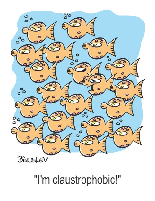 "I'm claustrophobic!"