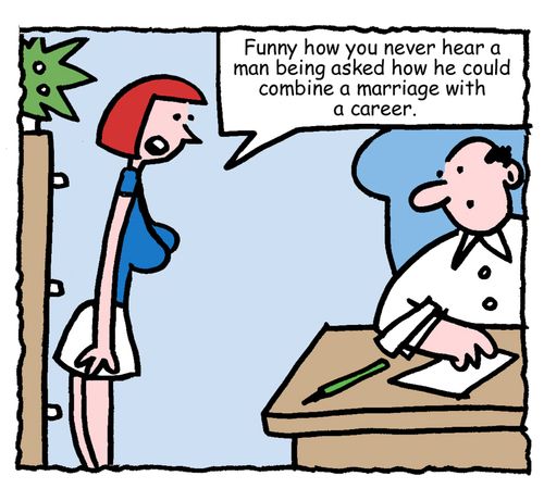 "Funny how you never hear a man being asked how he could combine a marriage with a career."