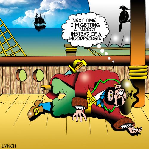 "Next time I'm getting a parrot instead of a woodpecker!"