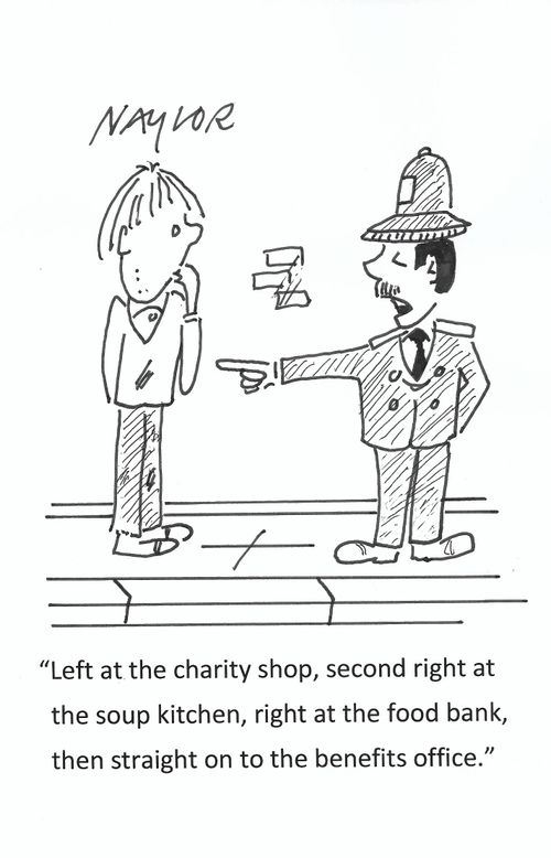 "Left at the charity shop, second right at the soup kitchen, right at the food bank, then straight on to the benefits office."