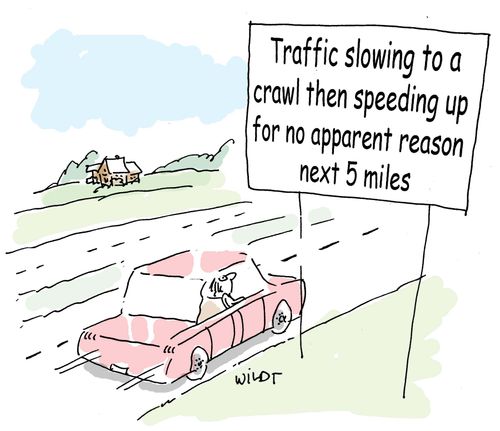 Traffic slowing to a crawl then speeding up for no apparent reason next 5 miles.