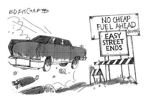 No Cheap Fuel Ahead: Easy Street Ends.