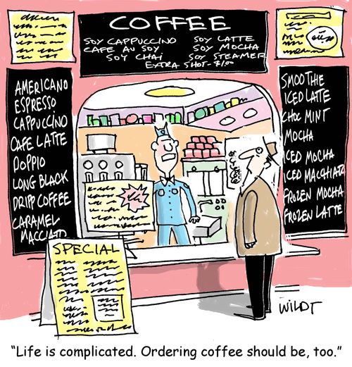 "Life is complicated. Ordering coffee should be, too."