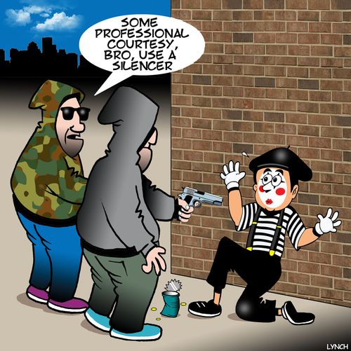"Some professional courtesy, bro, use a silencer."