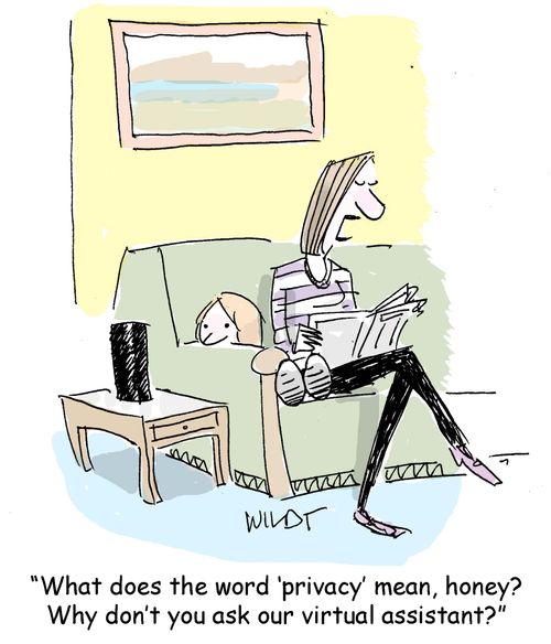 "What does the word 'privacy' mean, honey? Why don't you ask our virtual assistant?"