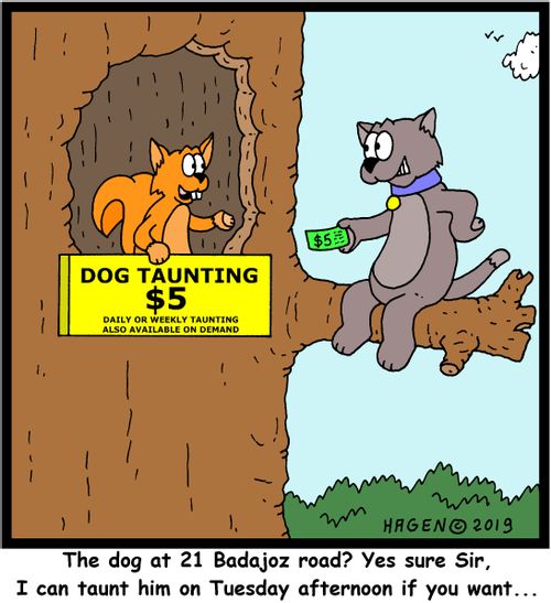 "The dog at 21 Badajoz Road? Yes sure Sir, I can taunt him on Tuesday afternoon if you want..."