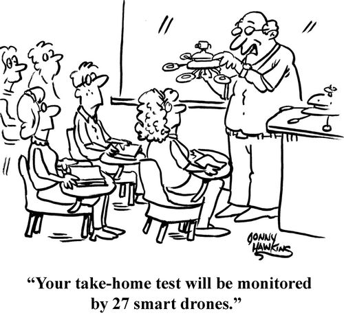 "Your take-home test will be monitored by 27 smart drones."