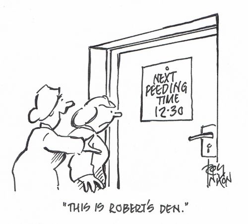 "This is Robert's den." 