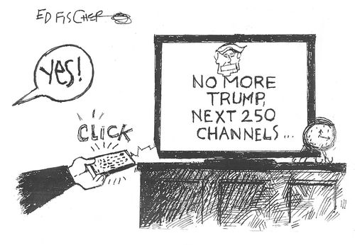 No More Trump, Next 250 Channels. . .