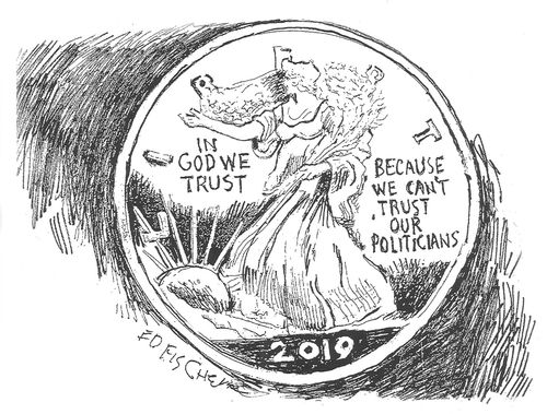 In God We Trust - Because We Can't Trust Our Politicians.