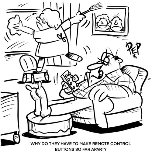 "Why do they have to make remote control buttons so far apart?"