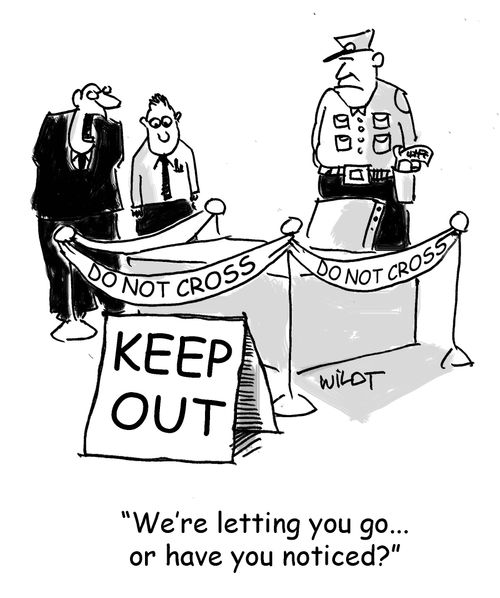 "We're letting you go...or have you noticed?"