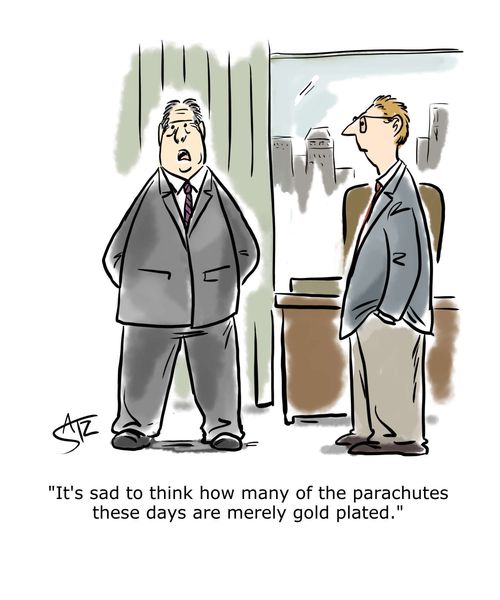 "It's sad to think how many of the parachutes these days are merely gold plated."