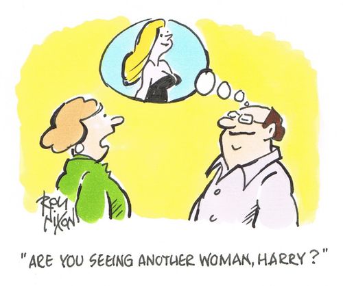 "Are you seeing another woman, Harry?"