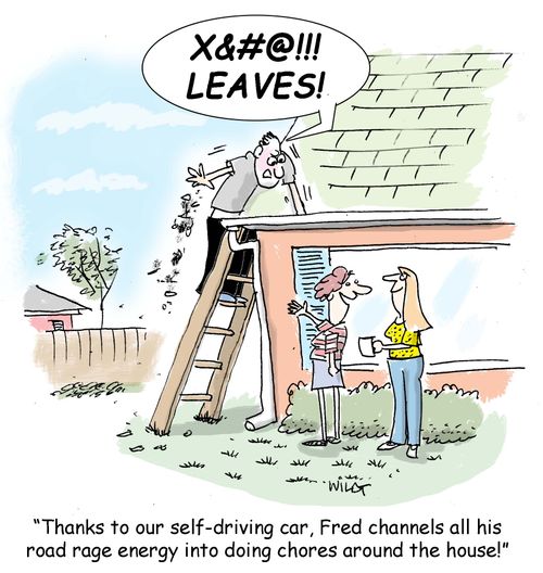 "Thanks to our self-driving car, Fred channels all his road rage energy into doing chores around the house!"