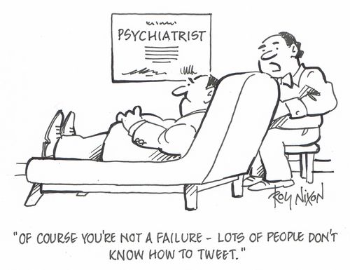 "Of course you're not a failure - lots of people don't know how to tweet."