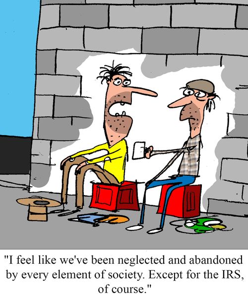 "I feel like we've been neglected and abandoned by every element of society.  Except for the IRS, of course."