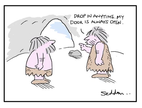 "Drop in anytime. My door is always open."