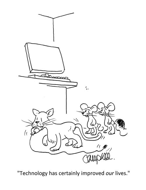 "Technology has certainly improved our lives."