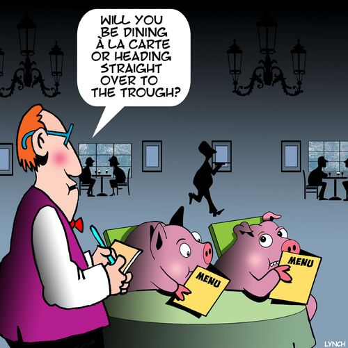 "Will you be dining a la carte or heading straight over to the trough?"