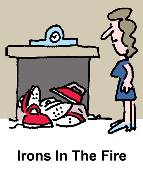Irons In The Fire
