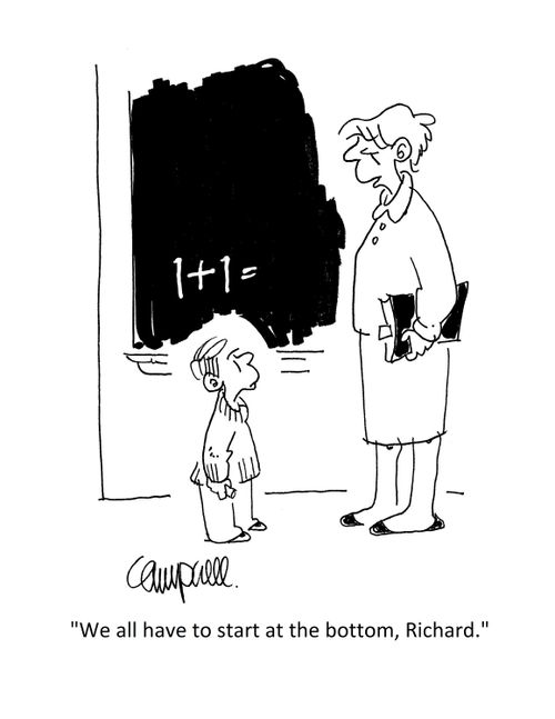 "We all have to start at the bottom, Richard."