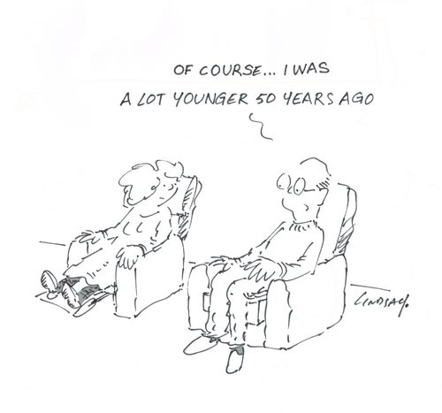 "Of course ... I was a lot younger 50 years ago."