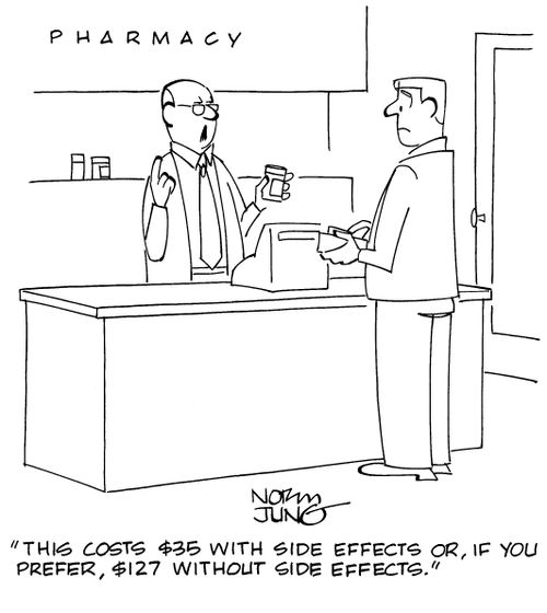 "This costs $35 with side effects or, if you prefer, $127 without side effects."