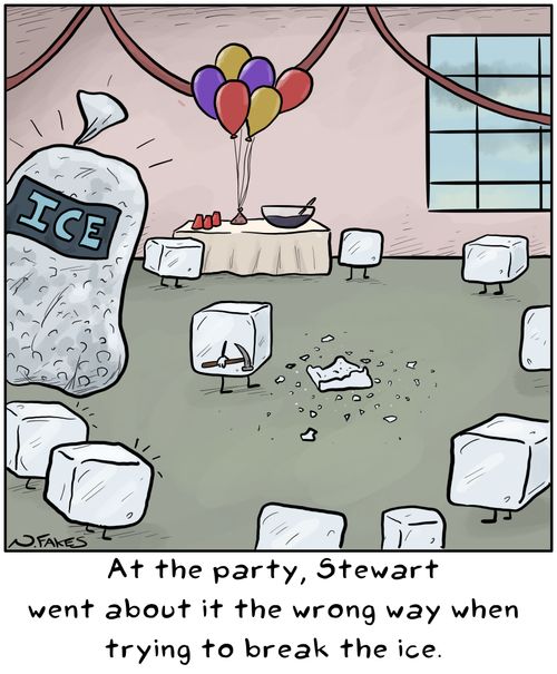 At the party, Stewart went about it the wrong way when trying to break the ice.