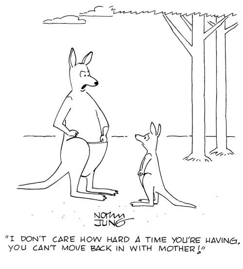 "I don't care how hard a time you're having. You can't move back in with mother!"