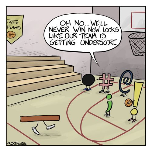 "Oh no. . . We'll never win now. Looks like our team is getting underscore."