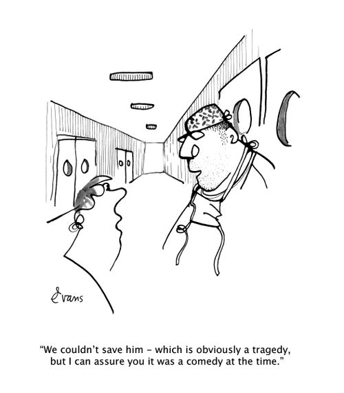 "We couldn't save him - which is obviously a tragedy, but I can assure you it was a comedy at the time."