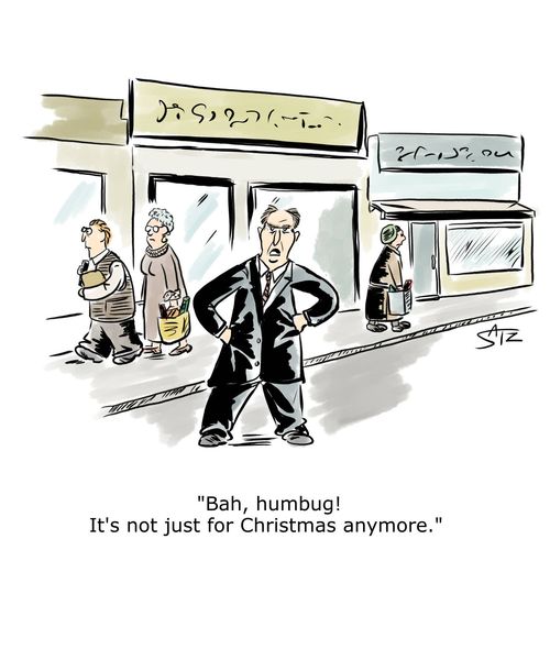 "Bah, humbug! It's not just for Christmas anymore."