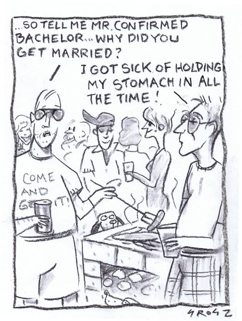 ". . . So tell me Mr. Confirmed Bachelor. . . why did you get married?"