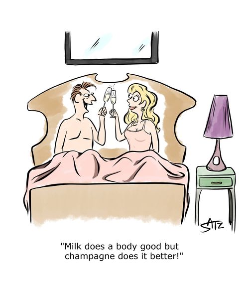 "Milk does a body good but champagne does it better!"