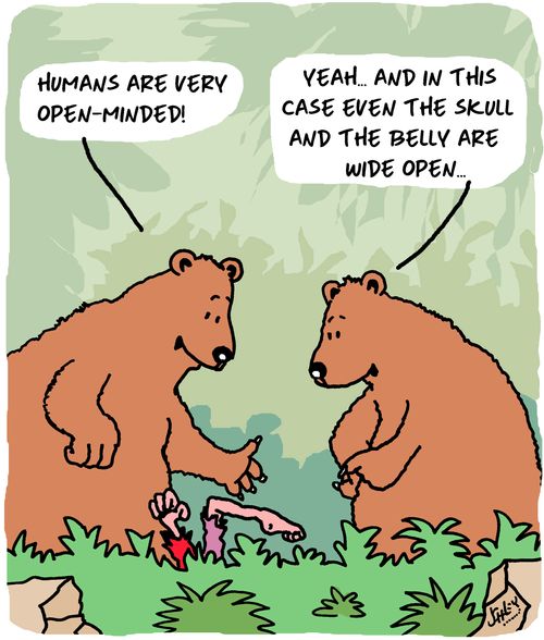 "Humans are very open-minded!"