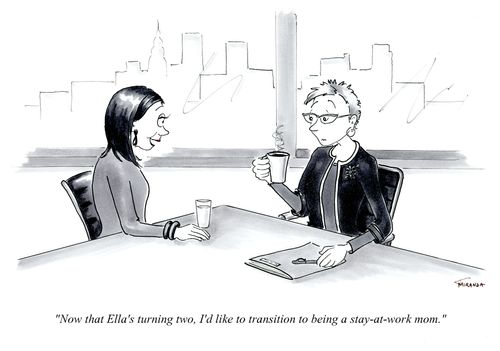 "Now that Ella's turning two, I'd like to transition to being a stay-at-work mom."