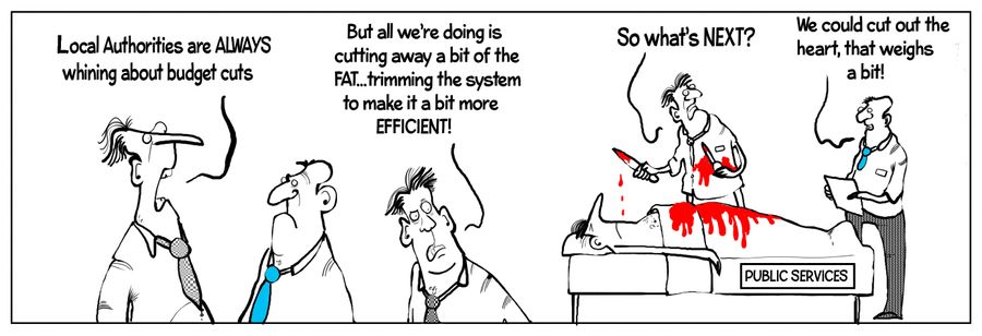 "Local Authorities are ALWAYS whining about budget cuts."