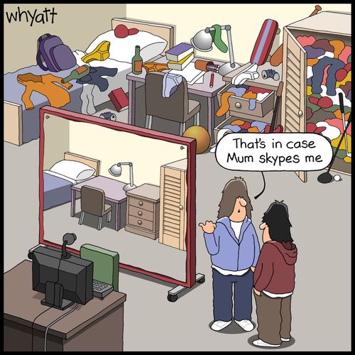 "That's in case Mum skypes me."
