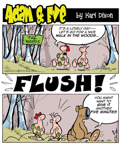 "It's a lovely day - let's go for a nice walk in the woods..."