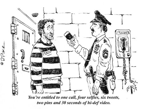 "You're entitled to one call, four selfies, six tweets, two pins and 30 seconds of hi-def video."