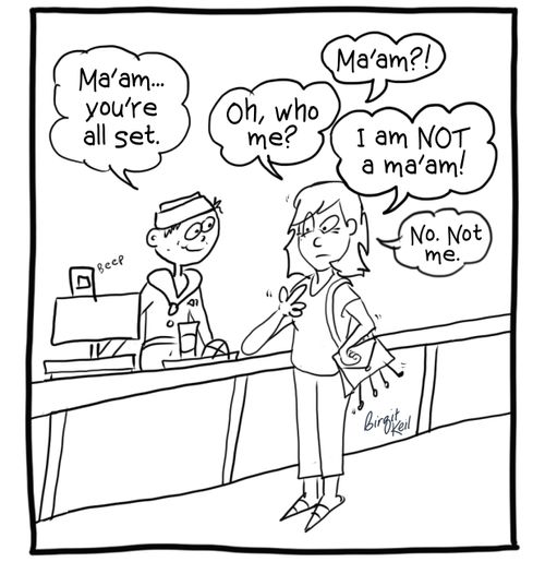 "Ma'am...you're all set."