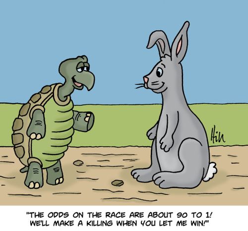 "The odds on the race are about 90 to 1! We'll make a killing when you let me win!"