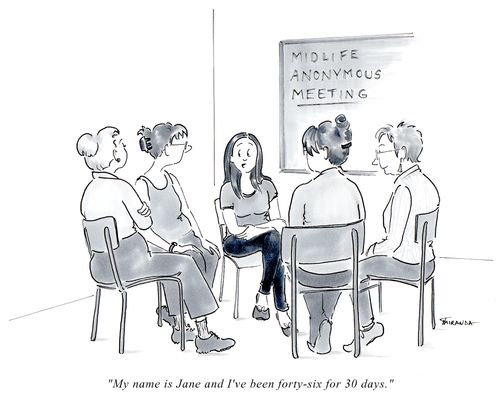 "My name is Jane and I've been forty-six for 30 days."