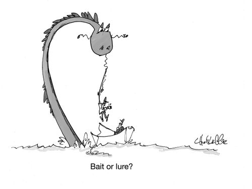 "Bait or Lure?"