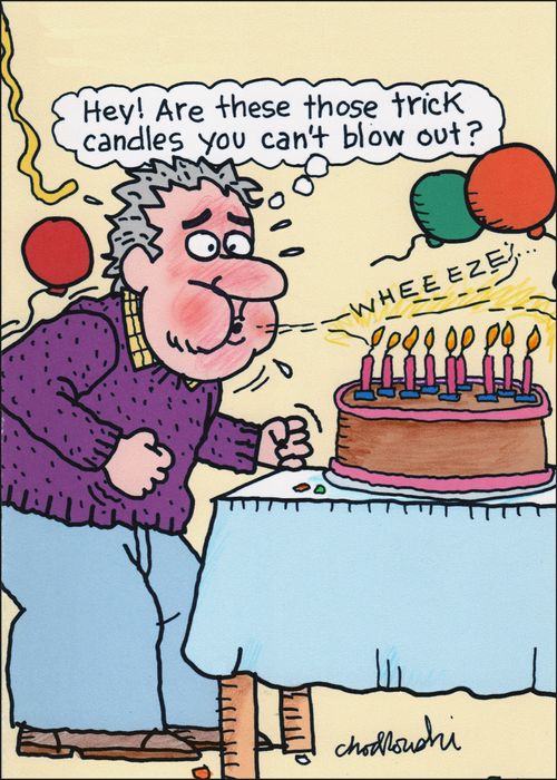 "Hey! Are these those trick candles you can't blow out?"