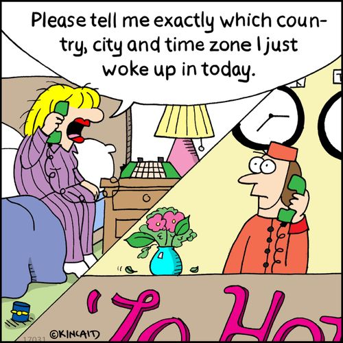 "Please tell me exactly which country, city and time zone I just woke up in today."