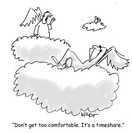 "Don't get too comfortable. It's a timeshare."