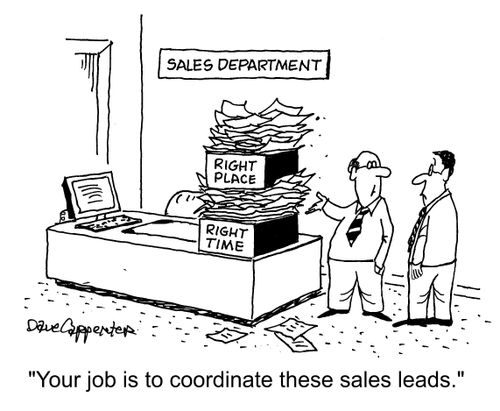 "Your job is to coordinate these sales leads."