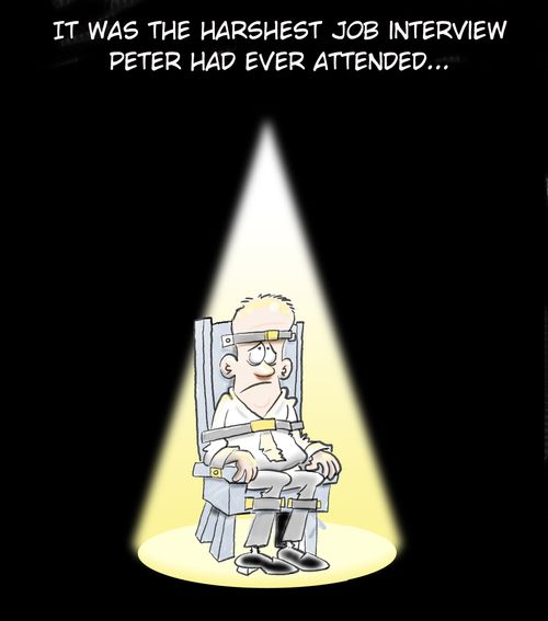 It was the harshest job interviews Peter had ever attended...